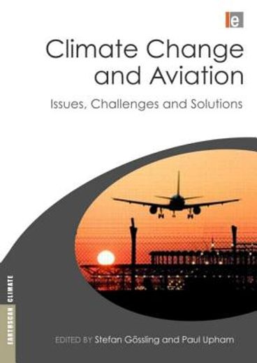 Climate Change and Aviation: Issues, Challenges and Solutions (en Inglés)
