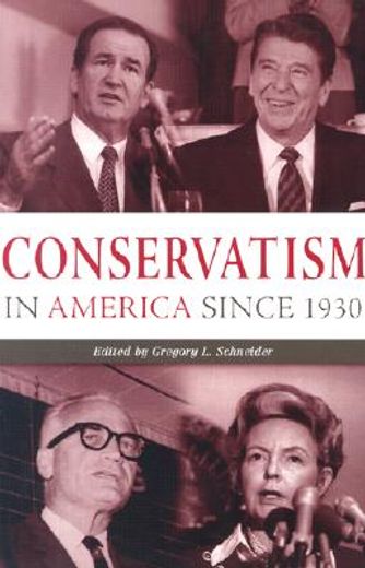 conservatism in america since 1930,a reader