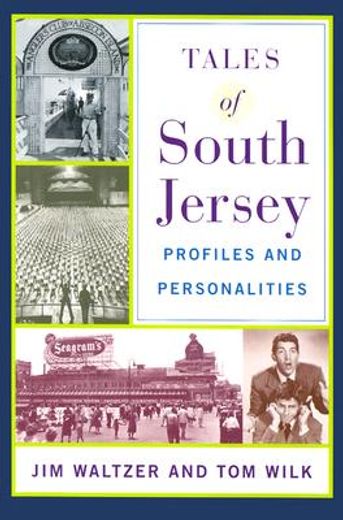 tales of south jersey,profiles and personalities (in English)