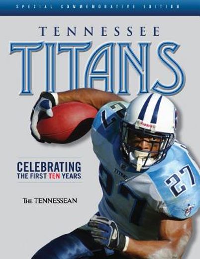 Tennessee Titans: Celebrating the First Ten Years (in English)