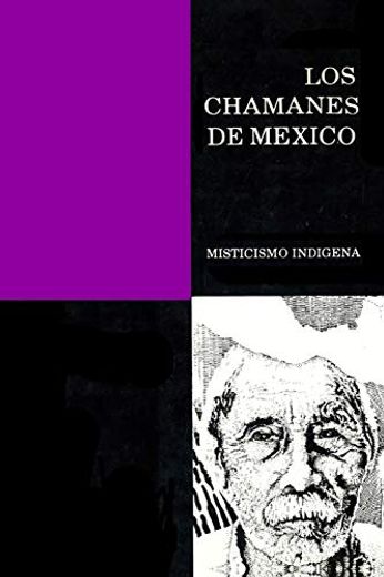 Los Chamanes de México Tomo II