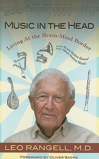 music in the head,living at the brain-mind border, your brain makes sound, your mind makes music (and dreams, poems, a