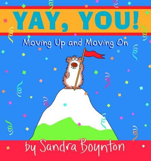 yay, you!,moving out, moving up, moving on (en Inglés)