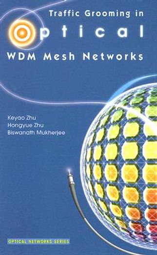 traffic grooming in optical wdm mesh networks (en Inglés)