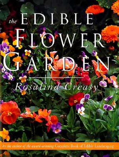 the edible flower garden (en Inglés)