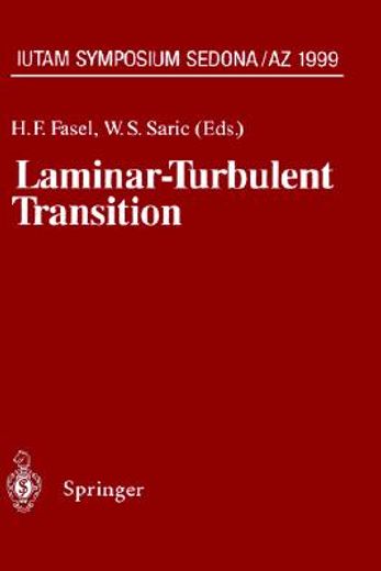 laminar-turbulent transition,iutam symposium, sedona/az september 13-17, 1999