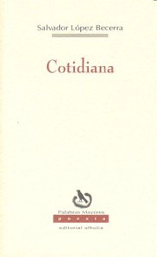 Cotidiana (Palabras Mayores)