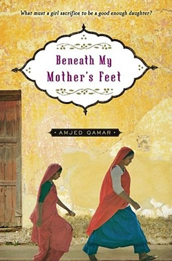 Beneath My Mother's Feet (en Inglés)