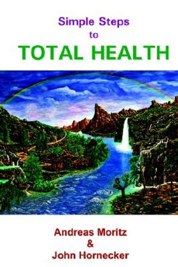 simple steps to total health (en Inglés)