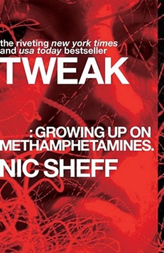 Tweak: Growing up on Methamphetamines (in English)