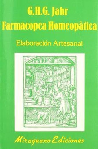 Farmacopea Homeopática. Elaboración Artesanal (Medicinas Blandas) (in Spanish)