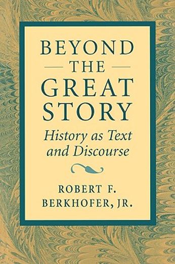 beyond the great story,history as text and discourse