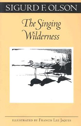 the singing wilderness (en Inglés)