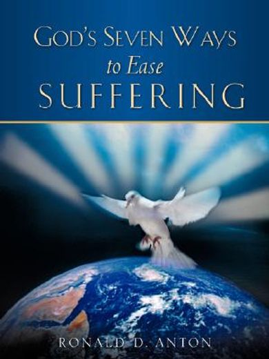 god"s seven ways to ease suffering