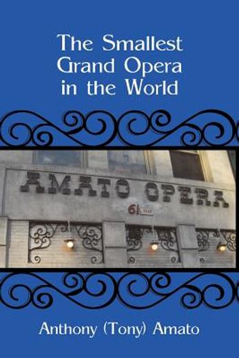 the smallest grand opera in the world (en Inglés)
