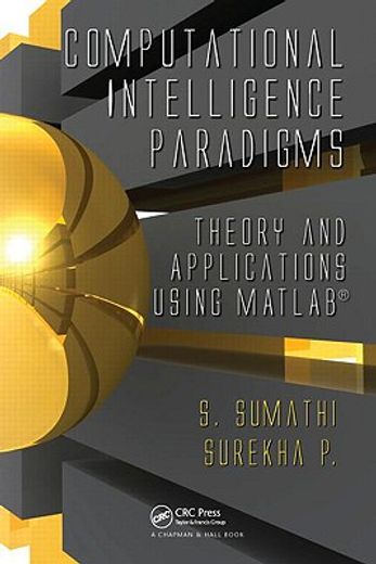Computational Intelligence Paradigms: Theory & Applications Using MATLAB (en Inglés)