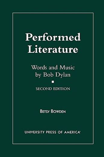 performed literature,words and music by bob dylan