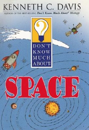 don´t know much about space