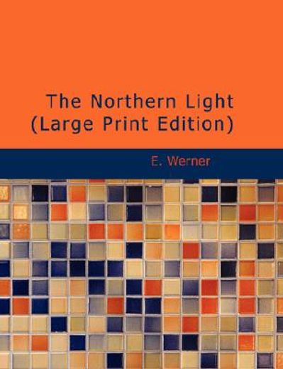 northern light (large print edition)