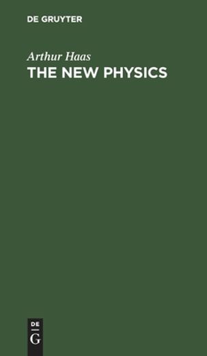 The new Physics: Lectures for Laymen and Others (en Inglés)