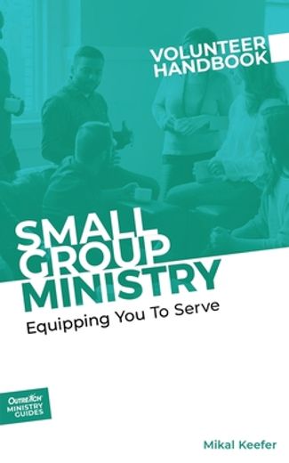 Small Group Ministry Volunteer Handbook (in English)