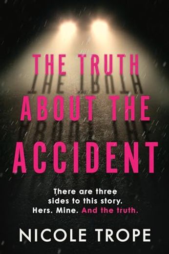 The Truth About the Accident (en Inglés)