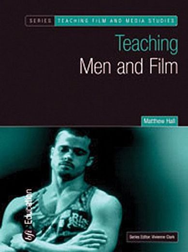 Teaching Men and Film (en Inglés)