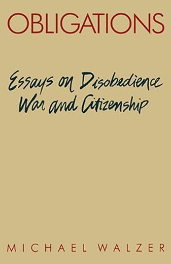 obligations,essays on disobedience, war and citizenship