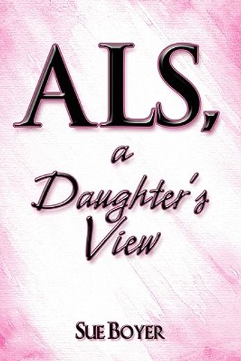 als, a daughter´s view