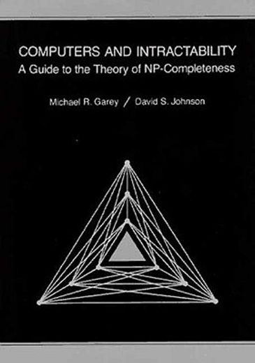 Computers and Intractability: A Guide to the Theory of Np-Completeness (Series of Books in the Mathematical Sciences) 