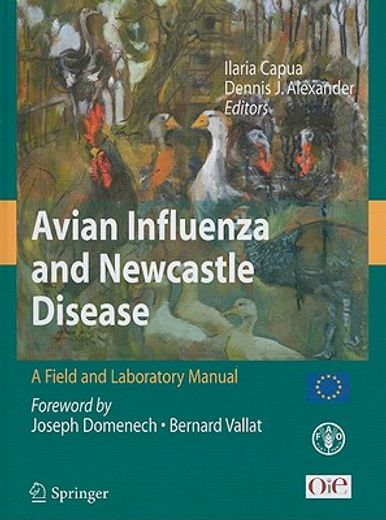 Avian Influenza and Newcastle Disease: A Field and Laboratory Manual [With CDROM] (en Inglés)