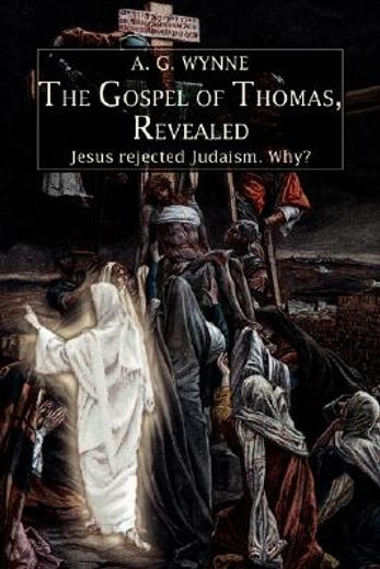 the gospel of thomas, revealed:jesus rej