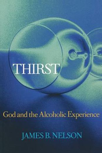 thirst,god and the alcoholic experience (in English)