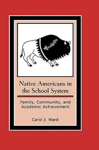 native americans in the school systems,family community, and academic achievement