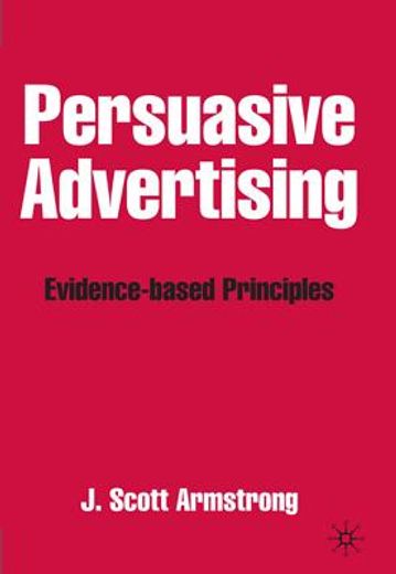 persuasive advertising,evidence-based principles
