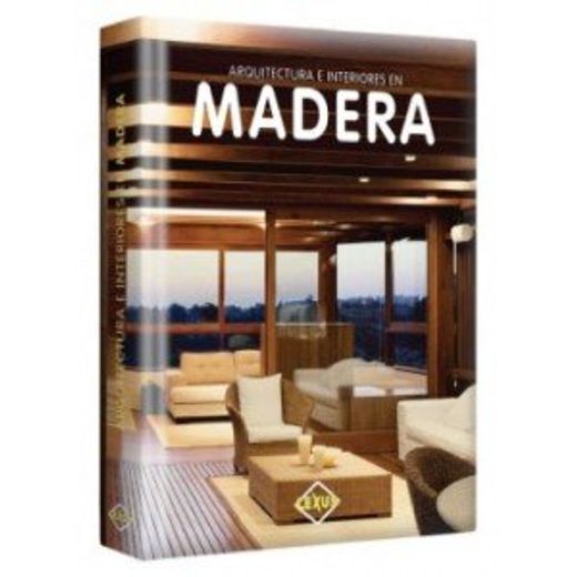Arquitectura e Interiores de Madera
