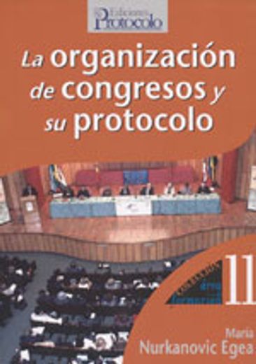 La organizacion de congresos y su protocolo