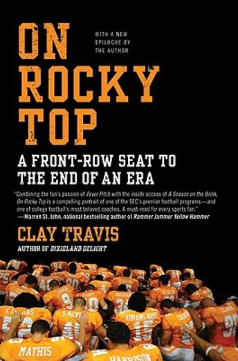on rocky top,a front-row seat to the end of an era (en Inglés)