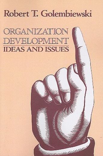 organization development,ideas and issues