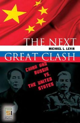 the next great clash,china and russia vs. the united states