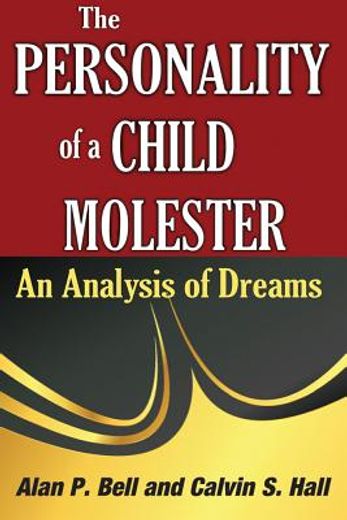 the personality of a child molester,an analysis of dreams