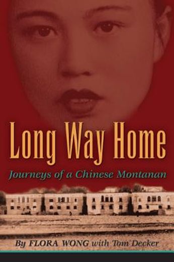 long way home: journeys of a chinese montanan