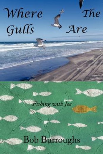 where the gulls are (en Inglés)