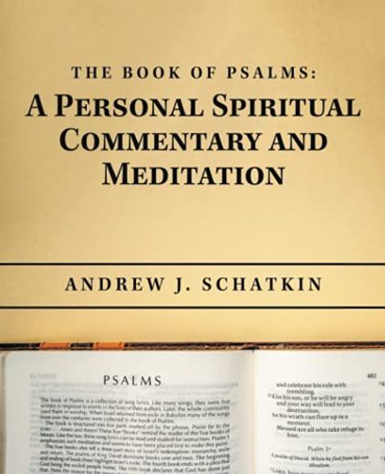 The Book of Psalms: A Personal Spiritual Commentary and Meditation (en Inglés)