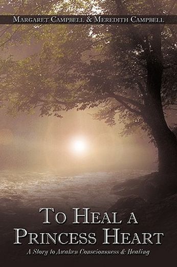 to heal a princess heart,a story to awaken consciousness & healing
