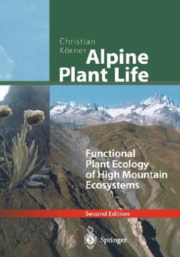 alpine plant life,functional plant ecology of high mountain ecosystems