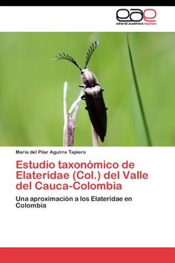 estudio taxon mico de elateridae (col.) del valle del cauca-colombia