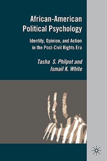 african-american political psychology,identity, opinion, and action in the post-civil rights era