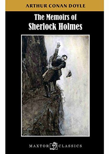 The memoirs of Sherlock Holmes (Maxtor Classics)