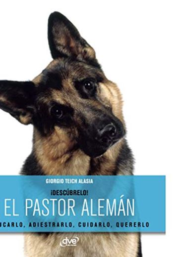 El Pastor Alemán (Spanish Edition)